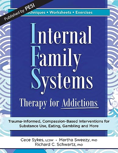 Internal Family Systems Therapy for Addictions